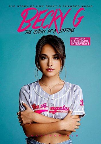 Becky G Story Of A Lifetime Story Of A Lifetime 