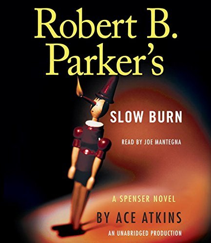 Ace Atkins Robert B. Parker's Slow Burn 