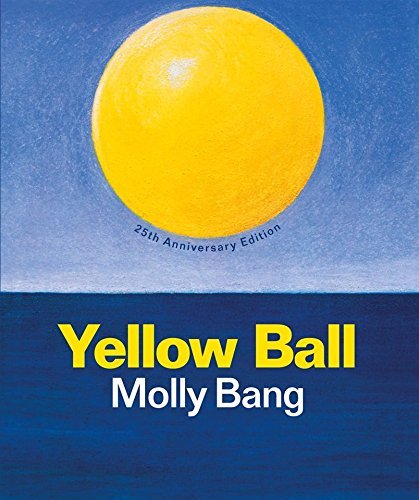 Molly Bang Yellow Ball 0025 Edition;anniversary 