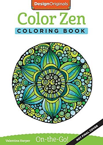 Valentina Harper/Color Zen Coloring Book@ Perfectly Portable Pages