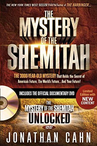 Jonathan Cahn/The Mystery of the Shemitah@ The 3,000-Year-Old Mystery That Holds the Secret