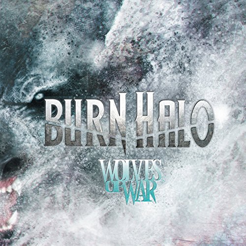 Burn Halo/Wolves Of War@Explicit