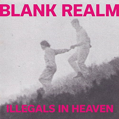 Blank Realm/Illegals In Heaven