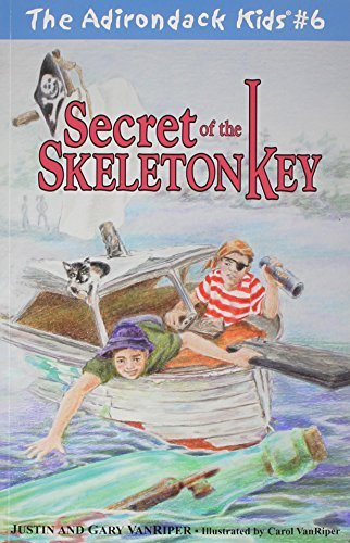 Justin & Gary VanRiper/Secret Of The Skeleton Key@The Adirondack Kids #6