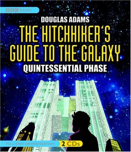 Douglas Adams The Hitchhiker's Guide To The Galaxy Quintessential Phase 