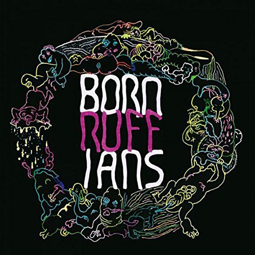 Born Ruffians/Ruff