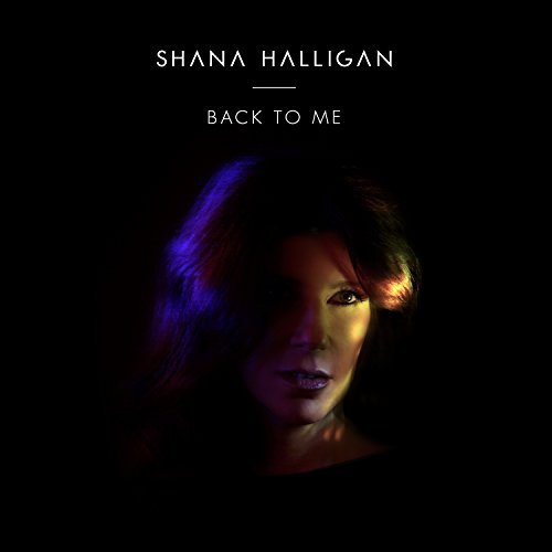 Shana Halligan/Back To Me@Back To Me