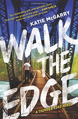Katie McGarry/Walk the Edge@Original