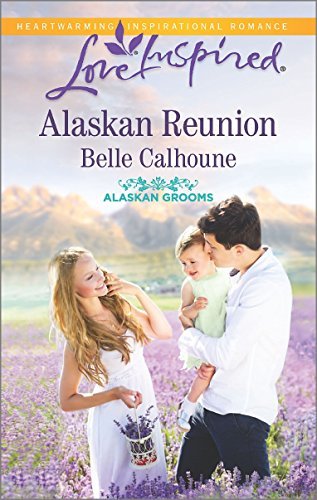 Belle Calhoune/Alaskan Reunion