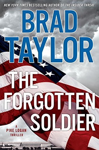 Brad Taylor/The Forgotten Soldier