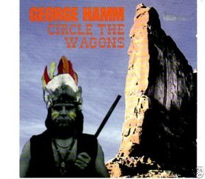 George Hamm/Circle The Wagons