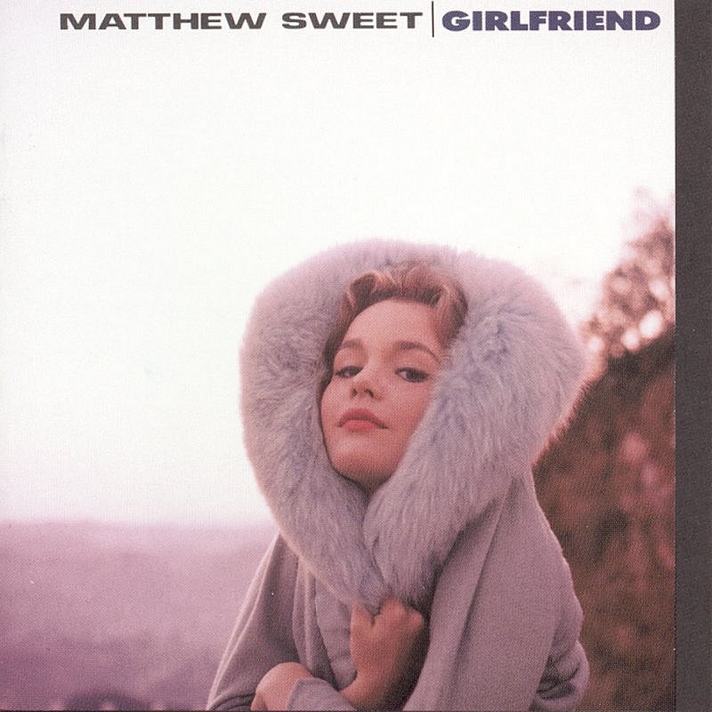 Matthew Sweet/Girlfriend