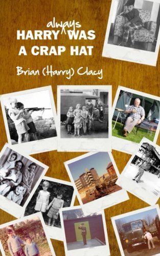 Brian (Harry) Clacy/Harry always was a Crap Hat