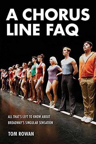 Tom Rowan/A Chorus Line FAQ@ All That's Left to Know about Broadway's Singular