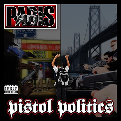 Paris/Pistol Politics@Explicit Version