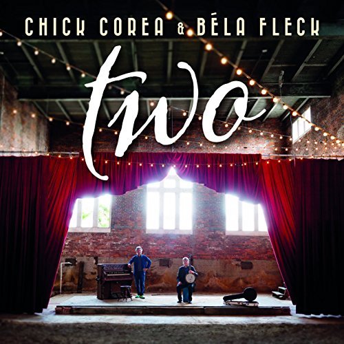 Bela Fleck / Chick Corea/Two@Two