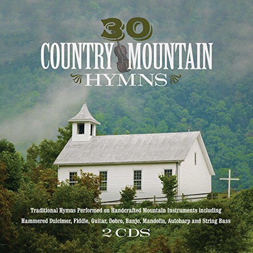 30 Country Mountain Hymns/30 Country Mountain Hymns@2CD@30 Country Mountain Hymns