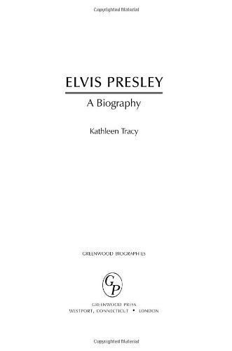 Kathleen Tracy/Elvis Presley@ A Biography
