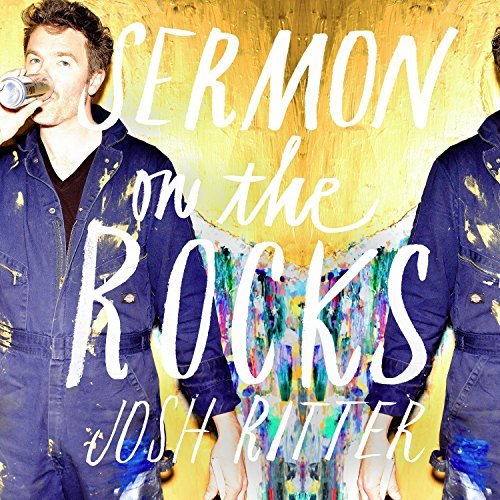 Album Art for Sermon On The Rocks by Josh Ritter