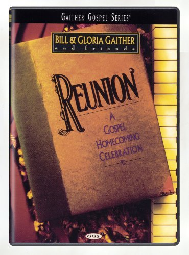 Bill & Gloria Gaither/Reunion@Nr
