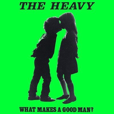 Heavy/What Make A Good Man (Promo)