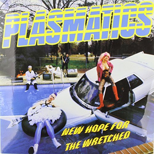 Plasmatics/New Hope For The Wretched