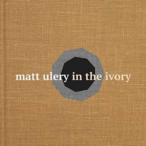 Matt Ulery/In The Ivory Set