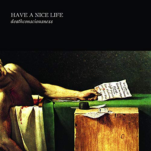 Have A Nice Life/Deathconsciousness