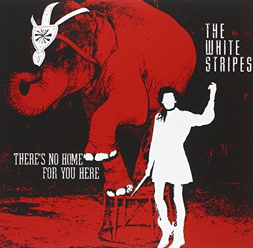 White Stripes/There's No Home For You Here/I Fought Piranhas/Let's Build a Home