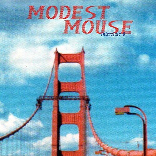Modest Mouse/Interstate 8