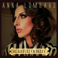 Anna Lombard/Head Full Of Bells