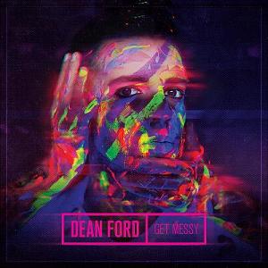 Dean Ford/Get Messy@Local