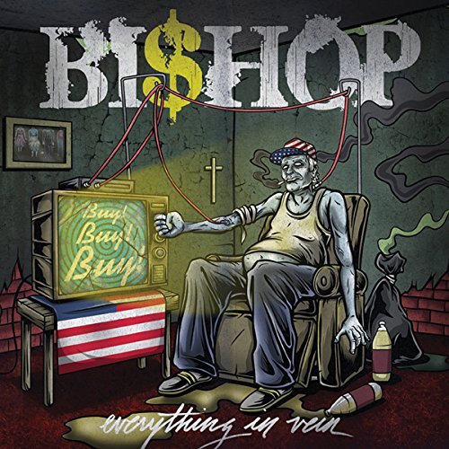 Bishop/Everything In Vein