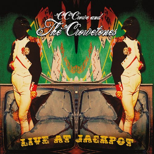 Cc & The Crowetones Crowe/Live At Jackpot