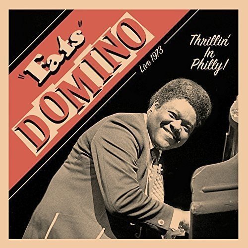 Fats Domino/Thrillin' In Philly - Live 197