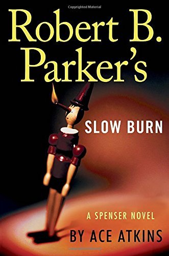 Ace Atkins/Robert B. Parker's Slow Burn