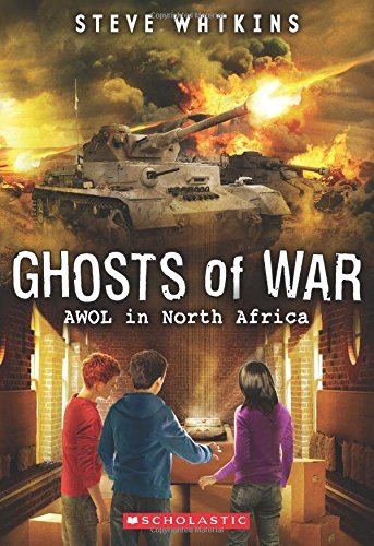 Steve Watkins/Awol in North Africa (Ghosts of War #3)