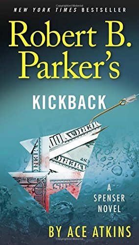 Ace Atkins/Robert B. Parker's Kickback