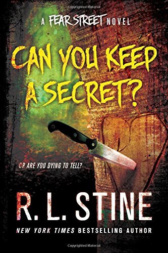 R. L. Stine/Can You Keep a Secret?@A Fear Street Novel