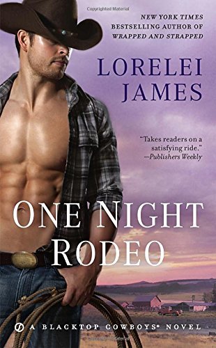 Lorelei James/One Night Rodeo