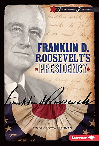 Linda Brennan/Franklin D. Roosevelt's Presidency