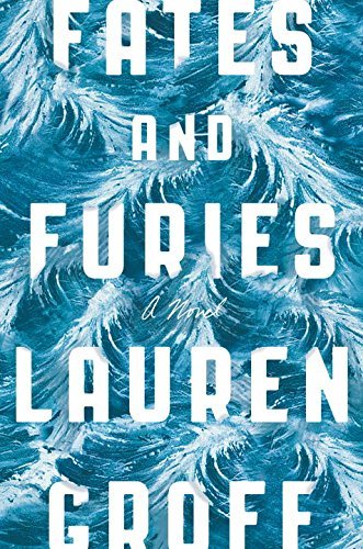 Lauren Groff/Fates and Furies