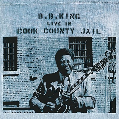 Album Art for Live In Cook County Jail [LP] by B.B. King