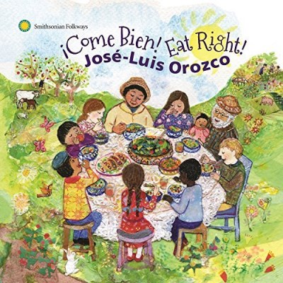 Jose-Luis Orozco/Come Bien Eat Right