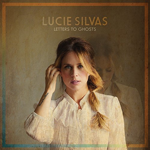 Lucie Silvas/Letters To Ghosts
