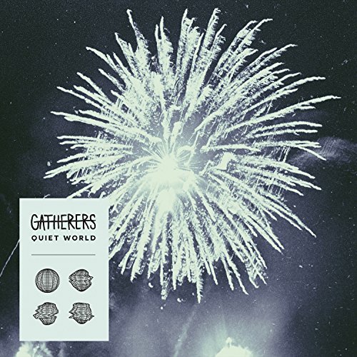 Gatherers/Quiet World