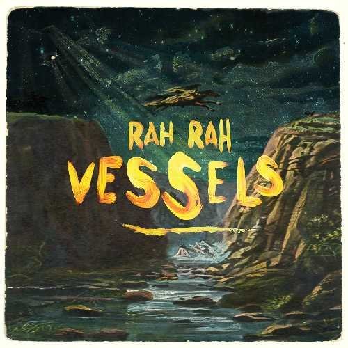 Rah Rah/Vessels