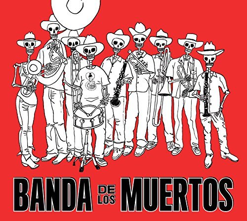 Banda De Los Muertos/Banda De Los Muertos