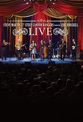 Steve Martin & The Steep Canyon Rangers Featuring Edie Brickell Live Steve Martin & The Steep Canyon Rangers Featuring Edie Brickell Live 
