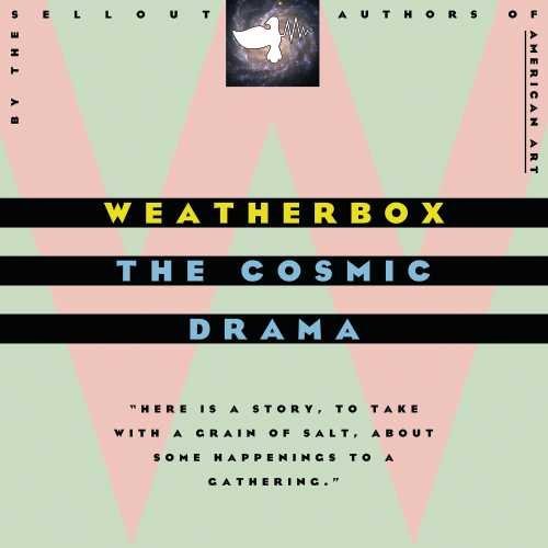 Weatherbox/Cosmic Drama